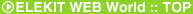 ELEKIT WEB World :: Top��
